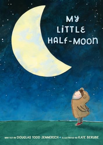 Beispielbild fr My Little Half-Moon zum Verkauf von SecondSale