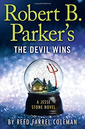 Beispielbild fr Robert B. Parker's the Devil Wins: A Jesse Stone Novel zum Verkauf von Wonder Book