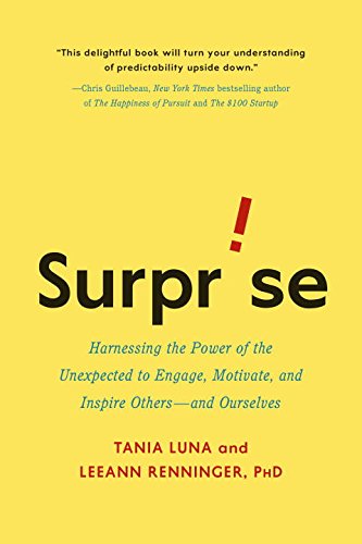 9780399169830: Surprise: Harnessing the Power of the Unexpected to Engage, Motivate, and Inspire Others--and Ourselves