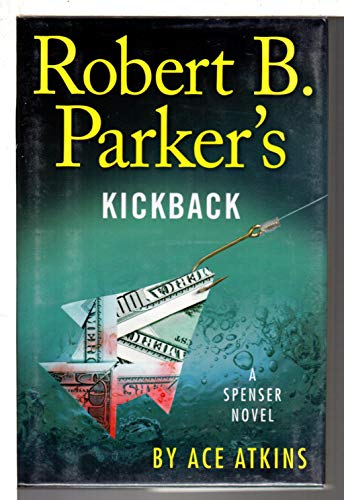 Imagen de archivo de Robert B. Parker's Kickback (Spenser) a la venta por SecondSale
