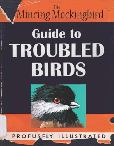 Beispielbild fr The Mincing Mockingbird Guide to Troubled Birds zum Verkauf von ThriftBooks-Dallas