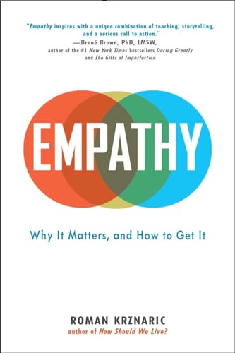 Stock image for Empathy: Why It Matters, and How to Get It for sale by SecondSale