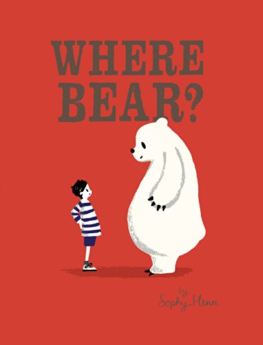 Beispielbild fr Where Bear? zum Verkauf von Wonder Book