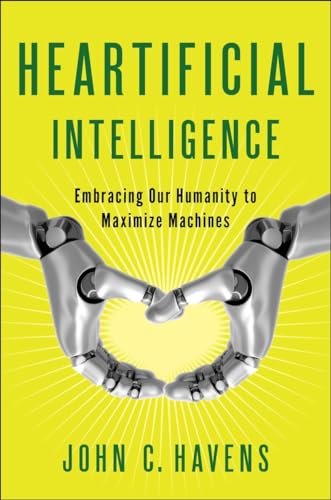 Beispielbild fr Heartificial Intelligence: Embracing Our Humanity to Maximize Machines zum Verkauf von Buchpark