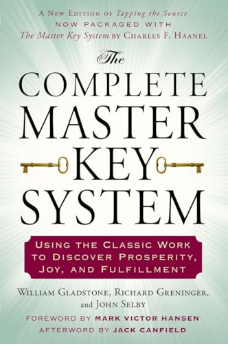Imagen de archivo de The Complete Master Key System: Using the Classic Work to Discover Prosperity, Joy, and Fulfillment a la venta por Russell Books