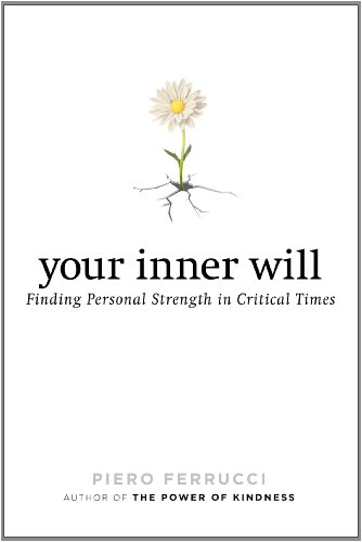 Imagen de archivo de Your Inner Will: Finding Personal Strength in Critical Times a la venta por Goodwill