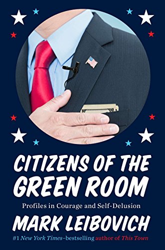 Beispielbild fr Citizens of the Green Room: Profiles in Courage and Self-Delusion zum Verkauf von Wonder Book