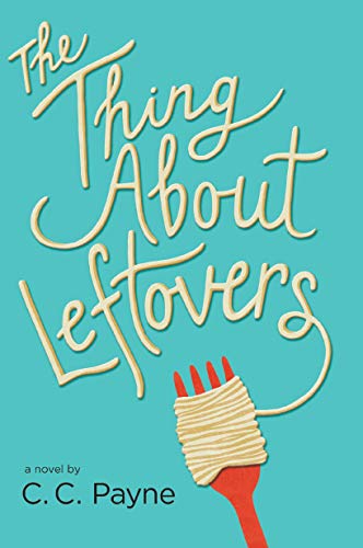 Stock image for The Thing About Leftovers for sale by Better World Books