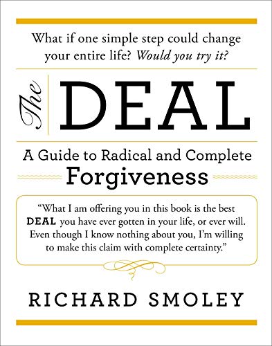 Imagen de archivo de The Deal: A Guide to Radical and Complete Forgiveness a la venta por SecondSale