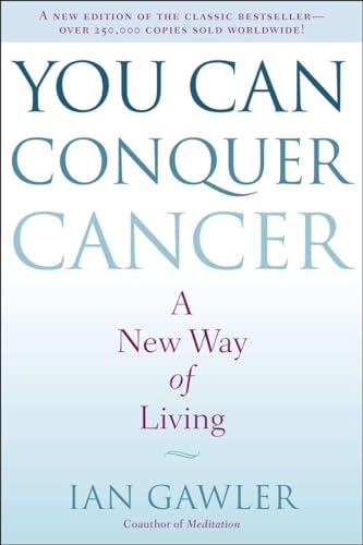 Stock image for You Can Conquer Cancer: A New Way of Living for sale by Wonder Book