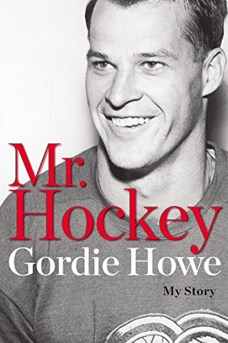 Stock image for Mr. Hockey: My Story for sale by PlumCircle