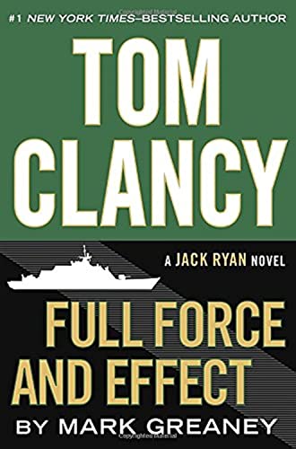 9780399173356: Tom Clancy Full Force and Effect (Jack Ryan)