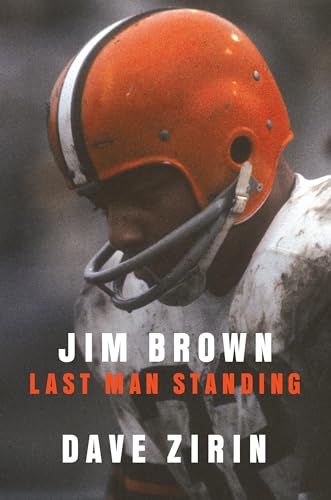 Stock image for Jim Brown: Last Man Standing for sale by SecondSale