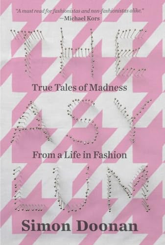 Stock image for The Asylum: True Tales of Madness from a Life in Fashion for sale by SecondSale