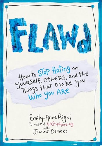 9780399174032: FLAWD: How to Stop Hating on Yourself, Others, and the Things That Make You Who You Are