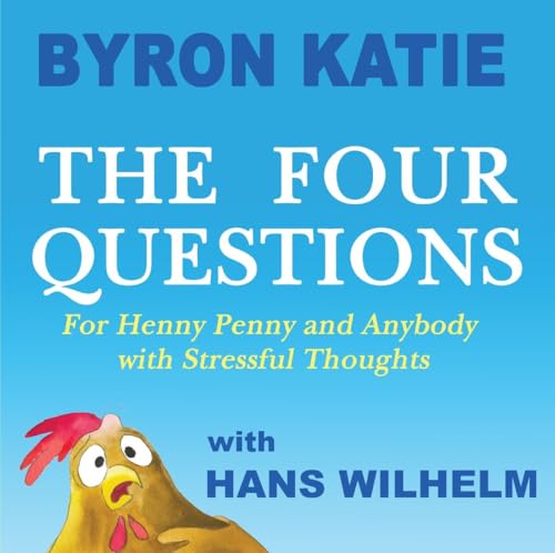 Stock image for The Four Questions: For Henny Penny and Anybody with Stressful Thoughts for sale by SecondSale