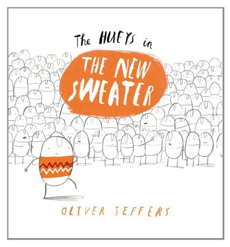 9780399174278: The New Sweater: The Hueys, Book 1