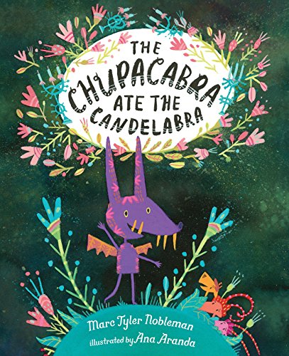 9780399174438: The Chupacabra Ate the Candelabra
