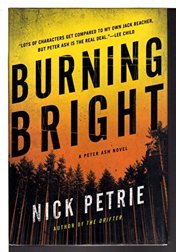 Stock image for Burning Bright (A Peter Ash Novel) for sale by Wonder Book