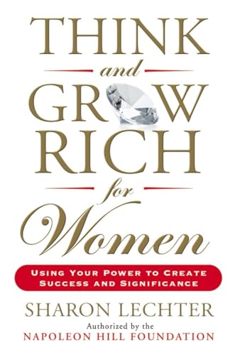 9780399174766: Think and Grow Rich for Women: Using Your Power to Create Success and Significance