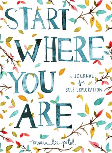 Beispielbild fr Start Where You Are: A Journal for Self-Exploration zum Verkauf von Jenson Books Inc
