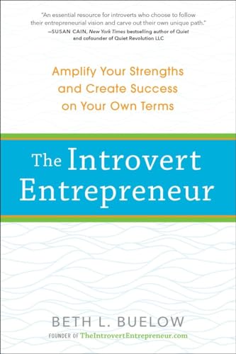 Imagen de archivo de The Introvert Entrepreneur: Amplify Your Strengths and Create Success on Your Own Terms a la venta por More Than Words