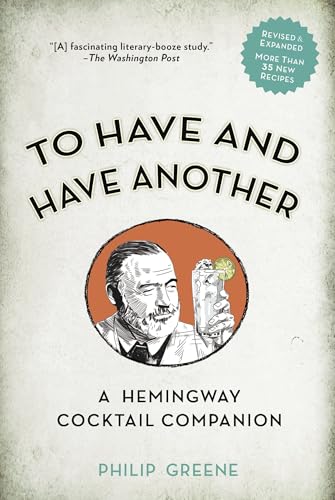 9780399174902: To Have and Have Another Revised Edition: A Hemingway Cocktail Companion