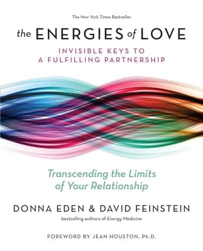 Imagen de archivo de The Energies of Love: Invisible Keys to a Fulfilling Partnership a la venta por Goodwill Books