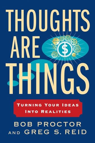 Beispielbild fr Thoughts Are Things: Turning Your Ideas Into Realities zum Verkauf von Buchpark