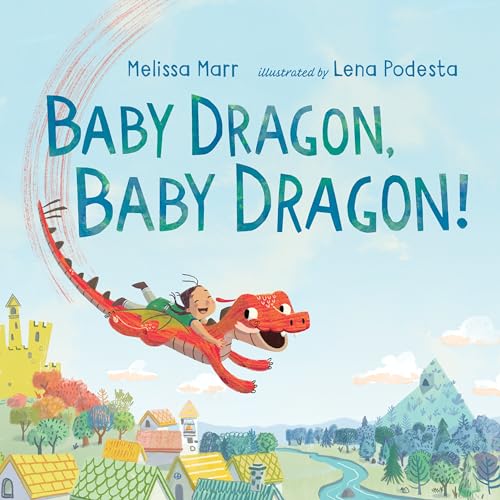 Stock image for Baby Dragon, Baby Dragon! for sale by Goodwill of Colorado