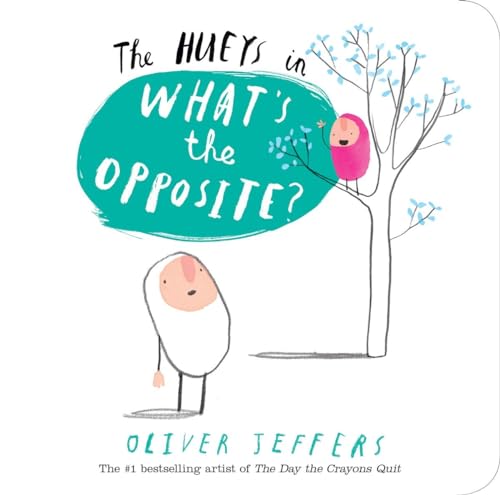 Stock image for The Hueys in What's The Opposite? for sale by Isle of Books