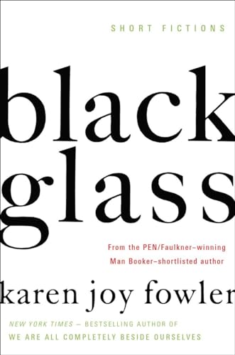 Stock image for Black Glass: Short Fictions for sale by SecondSale