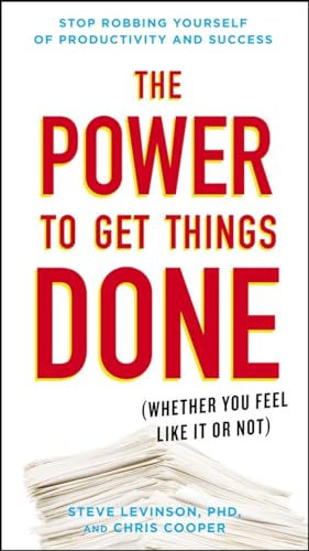 Stock image for The Power to Get Things Done: (Whether You Feel Like It or Not) for sale by SecondSale