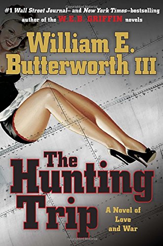 9780399176234: The Hunting Trip: A Novel of Love and War