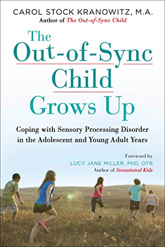 Beispielbild fr The Out-of-Sync Child Grows Up: Coping with Sensory Processing Disorder in the Adolescent and Young Adult Years (The Out-of-Sync Child Series) zum Verkauf von Goodwill Books