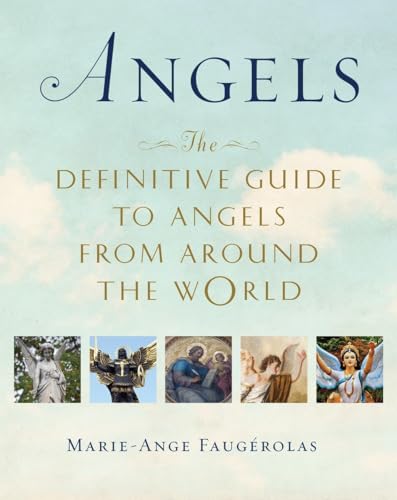 Beispielbild fr Angels: The Definitive Guide to Angels from Around the World zum Verkauf von KuleliBooks