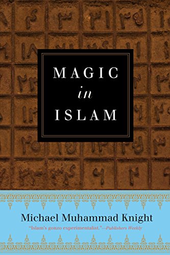 Beispielbild fr Magic In Islam zum Verkauf von Better World Books