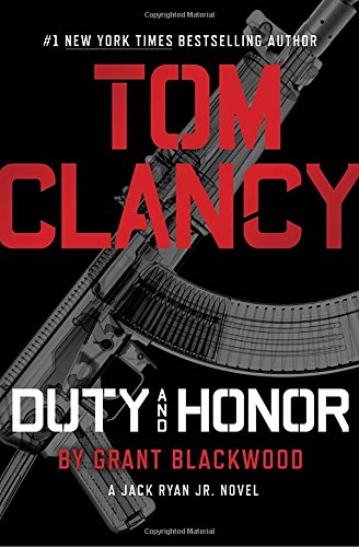 Stock image for Tom Clancy Duty and Honor (A Jack Ryan Jr. Novel) for sale by SecondSale