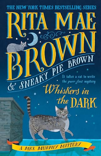 Beispielbild fr Whiskers in the Dark: A Mrs. Murphy Mystery zum Verkauf von BooksRun