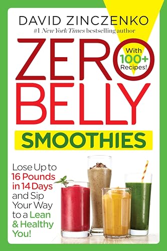 Imagen de archivo de Zero Belly Smoothies: Lose up to 16 Pounds in 14 Days and Sip Your Way to A Lean & Healthy You! a la venta por Dream Books Co.