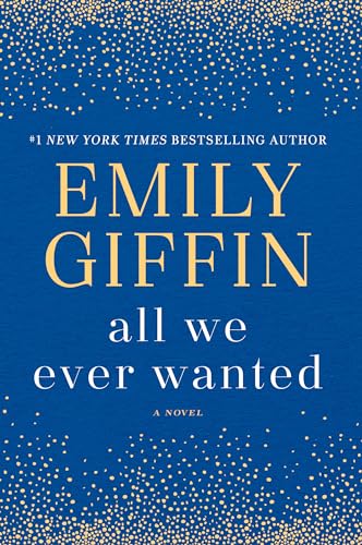 Imagen de archivo de All We Ever Wanted: A Novel a la venta por Your Online Bookstore