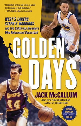 Beispielbild fr Golden Days: Wests Lakers, Stephs Warriors, and the California Dreamers Who Reinvented Basketball zum Verkauf von New Legacy Books