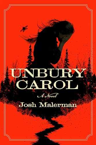 Imagen de archivo de Unbury Carol: A Novel a la venta por More Than Words