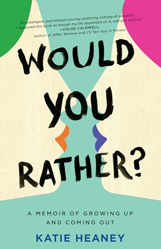 Stock image for Would You Rather? : A Memoir of Growing up and Coming Out for sale by Better World Books