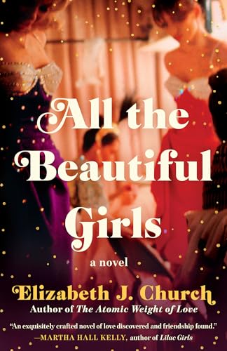 Imagen de archivo de All the Beautiful Girls: A Novel a la venta por SecondSale