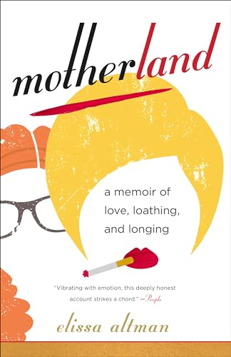 Imagen de archivo de Motherland: A Memoir of Love, Loathing, and Longing a la venta por ThriftBooks-Atlanta