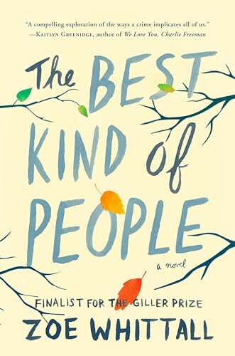 Beispielbild fr The Best Kind of People: A Novel zum Verkauf von Wonder Book