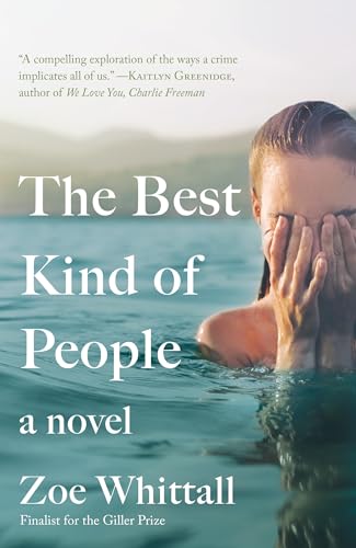 Beispielbild fr The Best Kind of People: A Novel zum Verkauf von SecondSale