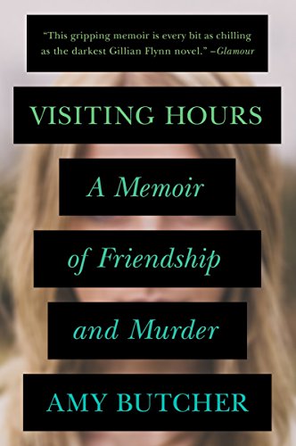 Stock image for Visiting Hours: A Memoir of Friendship and Murder for sale by SecondSale