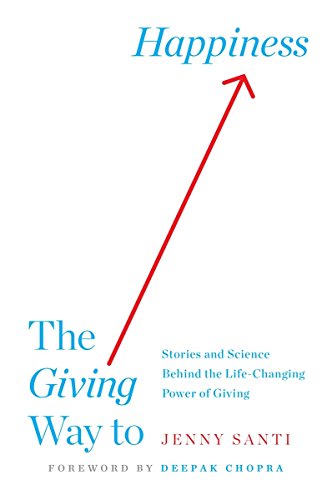 9780399183775: The Giving Way to Happiness: Stories and Science Behind the Life-Changing Power of Giving